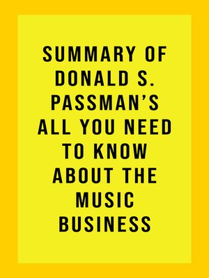 cover image of Summary of Donald S. Passman's All You Need to Know About the Music Business